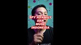 SPY X FAMILY DAN MUSE INDONESIA!