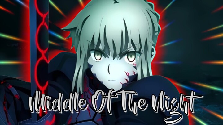 [Short AMV]Middle Of The Night - Saber Alter edit