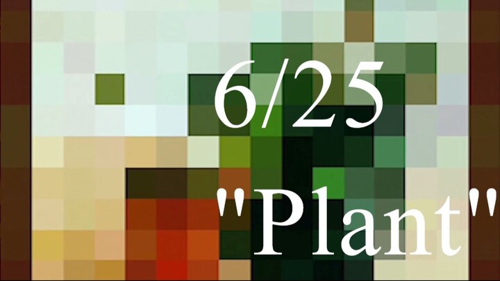 Minecraft original painting reveal 6/25: "Plant"