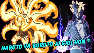 Naruto Vs Boruto Ai Bá Đạo Hơn | So Sánh Sức Mạnh Giữa 2 Cha Con Nhà Uzumaki