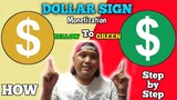 How to Change YELLOW Dollar sign  in to GREEN dollar sign.  step by step tutorial