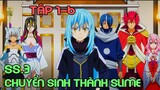 " Lúc Đó Tôi Đã Chuyển Sinh Thành Slime " Mùa 3 Tập 0-6 | Review Phim Anime