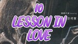 Ep. 10 LESSON IN LOVE (english sub)
