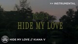 "Hide My Love" - Kiana V [Instrumental]