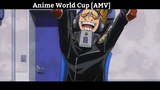 Anime World Cup [AMV] - Hay Nhất