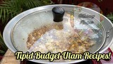 Masarap at Tipid na Budget Ulam? Try mo ito! Murang Ulam Recipes!