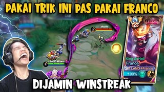 PAKAI TRIK INI SAAT PAKAI FRANCO DIJAMIN WINSTREAK