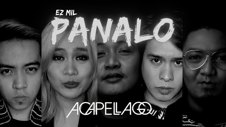 PANALO EZ Mil A Cappella Cover - ACAPELLAGO