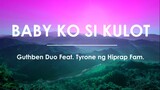 Baby Ko Si Kulot - Guthben Duo Feat. Tyrone (LYRIC VIDEO)