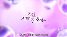 WHEN THE PHONE RINGS EPISODE 2 ENG SUB (2024)