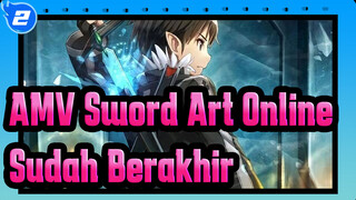 [AMV Sword Art Online] Sudah Berakhir_2