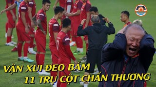 Vận Xui Liên Tục Đeo Bám ĐTVN | Đội Hình 11 Cầu Thủ Đang Gặp Chấn Thương Của Thầy Park