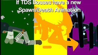 If TDS Bosses have a new Spawn/Death animation - Tower Defense Simulator