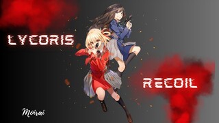 Lycoris Recoil - Paint the town red [AMV]