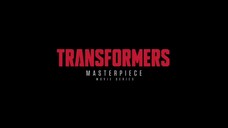 TRANSFORMERS - MASTER PIECE (MOVIE SERIES) Pt. 2