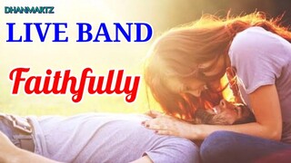 LIVE BAND || FAITHFULLY