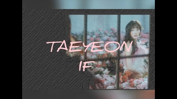 TAEYEON - IF - LIRIK TERJEMAHAN - 마냐게 (INDOSUB) BY KIMBAP김