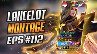 LANCELOT FREESTYLE KILL SO SATISFYING 😱 | LANCELOT MONTAGE #112 | RANK HIGHLIGHTS | MOBILE LEGENDS