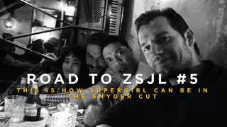 This is how SUPERGIRL can be in The Snyder Cut! - ROAD TO ZSJL #5