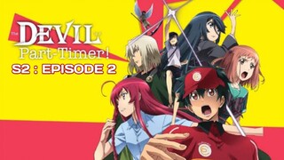 THE DEVIL IS A PART-TIMER S2 : Episode 2