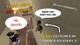 NO TEDDY BEAR! | *EASY* Murder Mystery 2 Glitches! (For Pc and Mobile!)