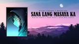 Sana Lang Masaya Ka ( Prod by 26IX ) - Arcos, Tyrone and Eevez'one ( Lyrics )