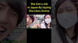She Got A Job In Japan By Saying She like Anime