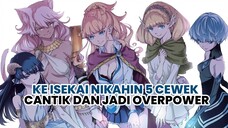 Ke isekai dan nikahin 5 cewek cantik demi nyelamatin dunia, inilah berita menarik seputar anime