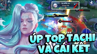 TOP Tachi Bị Team Bạn Úp Sọt Đầu Game Và Cái Kết Cân 4 Quadkill Phút Thứ 3