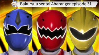 Abaranger episode 31