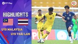 HIGHLIGHTS: U19 THÁI LAN - U19 MALAYSIA | CÂN TÀI CÂN SỨC ĐẾN PHÚT CUỐI