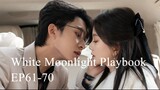 [ซับไทย] ทฤษฎีรัก หล่อหลอมด้วยใจเธอ (White Moonlight Playbook) EP61-70