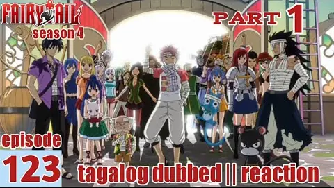 Fairy Tail S4 Episode 123 Part 1 Tagalog Dub | reaction