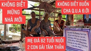 Khởi công cất nhà cho bà cụ 82 tuổi nuôi 2 con gái bị bệnh tâm thần...!