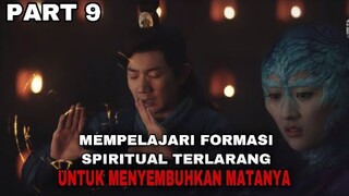 MEMPELAJARI FORMASI SPIRITUAL TERLARANG UNTUK MENYEMBUHKAN MATANYA - THE GREAT RULER