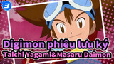[Digimon phiêu lưu ký ] Taichi Yagami&Masaru Daimon_3