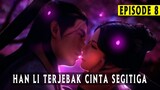 Cinta Segitiga Han Li - A Record of a Mortal's Journey to Immortality Season 2 Epsiode 8