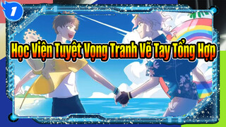 Collab |Học Viện Tuyệt Vọng Tranh Vẽ Tay Tổng Hợp P4_1