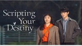 Scripting Your Destiny Episode 03 (Tagalog Dubbed)