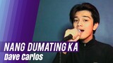 Nang Dumating Ka by Bandang Lapis (Song Cover) | Dave Carlos