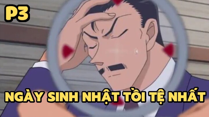 Thám Tử Lừng Danh Conan Sinh Nhật Tồi Tệ Nhất Phần Cuối Anime Hay Bilibili