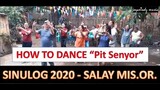How to dance "Pit Senyor" Sinulog - SALAY Misamis Oriental version, VIVA! Sr. Santo Niño