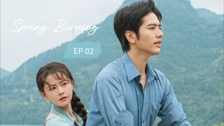 Spring Burning [2025] Ep 02 (Sub Indonesia)