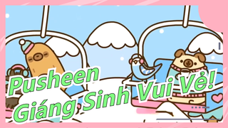 [Pusheen] MV Giáng Sinh/Giáng Sinh Vui Vẻ!