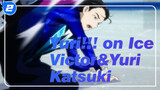 [Yuri!!! on Ice]Salvation-Victor&Yuri Katsuki_2