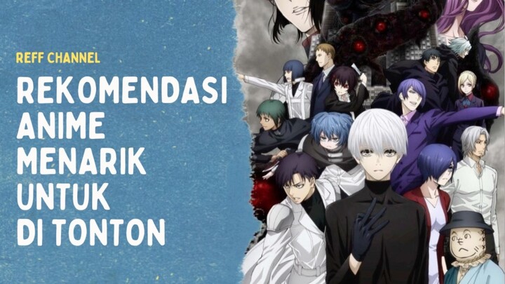 Rekomendasi Anime Menarik untuk di tonton