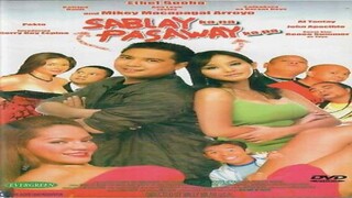 SABLAY KA NA, PASAWAY KA PA (2005) FULL MOVIE
