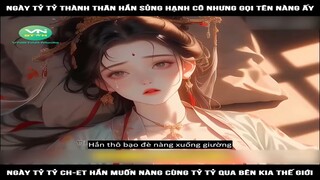 Review Truyện: Ngày tỷ tỷ thành thân hắn sủng hạnh cô nhưng gọi tên nàng ấy, ngày tỷ tỷ ch-et hắn