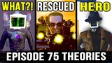 I KNOW ALL EPISODE 75 PLOT TWISTS! Skibidi Toilet 1-75 All Secrets & Easter Eggs | Theory & Lore