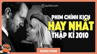 10 Phim Chính Kịch Hay Nhất Thập Kỷ 2010 | Spiderum Giải Trí | legoggles | Động Phim